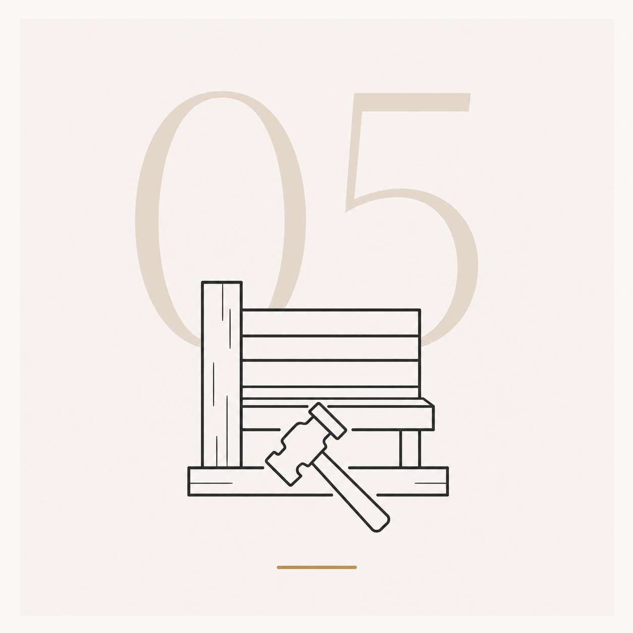 A minimalist beige and black line art icon depicting a wooden bench with a hammer resting on it, set against a light beige background with a large faded '05' behind it.